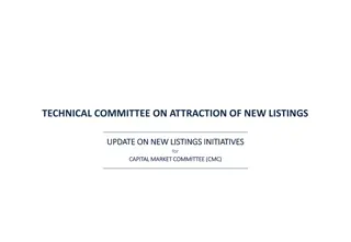 Technical Committee Update on Attraction of New Listings Initiatives