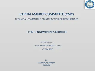 Technical Committee Update on New Listings Initiatives to Capital Market Committee (CMC)