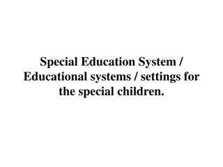 Understanding Special Education Systems for Children with Diverse Needs