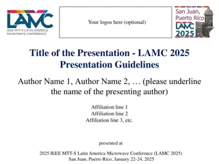 Effective Presentation Guidelines for LAMC 2025