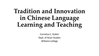 Tradition and Innovation in Chinese Language Learning