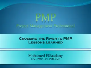 Crossing the River to PMP: Lessons Learned by Mohamed ElSaadany