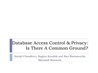 Database Access Control & Privacy: A Common Ground Explored