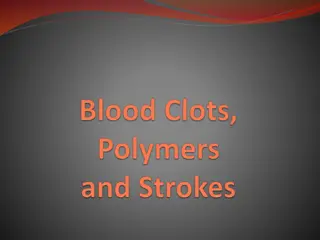 Blood Clots, Vessel Blockage, and Strokes