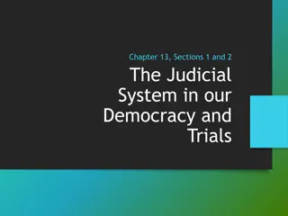 The Judiciary and Trial Courts in a Democracy