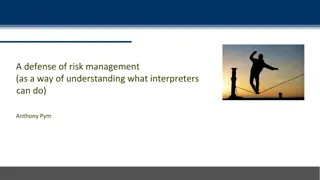 An Insight into Risk Management and Interpreter Practices