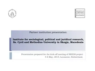 Institute for Sociological, Political, and Juridical Research (ISPJR) at Ss. Cyril and Methodius University in Skopje, Macedonia