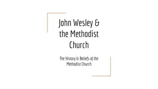 John Wesley and the Methodist Church: History and Beliefs