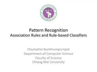 Pattern Recognition, Association Rules, and Rule-based Classifiers