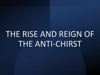 Unveiling the Reign of the Anti-Christ in the Last Days