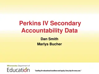 Perkins IV Secondary Accountability Data Reports