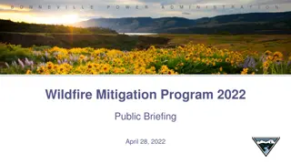 BPA Wildfire Mitigation Program 2022 Public Briefing Overview