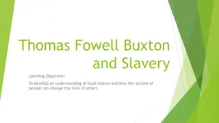 Thomas Fowell Buxton: A Local Hero's Impact on the Abolition of Slavery