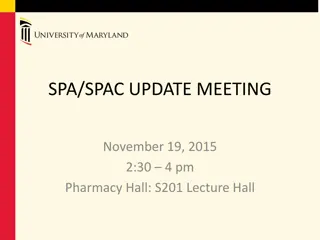 SPAC Update Meeting - November 19, 2015 - Pharmacy Hall S201 Lecture Hall