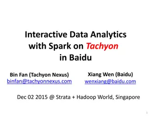 Introduction to Interactive Data Analytics with Spark on Tachyon