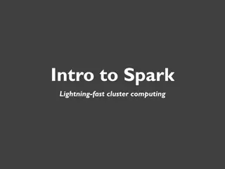 Introduction to Spark: Lightning-fast Cluster Computing