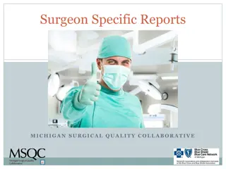 Michigan Surgical Quality Collaborative (MSQC) - Enhancing Patient Care Through Data Analysis