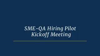 SME-QA Hiring Pilot Kickoff Meeting