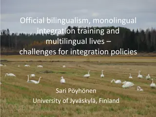 Official Bilingualism and Monolingual Integration Policies in Finland