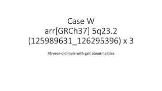 Evaluation of Genetic Abnormalities in a 45-Year-Old Male with Gait Abnormalities