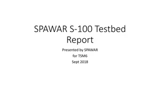 SPAWAR Testbed Report and S-100 Viewer Updates