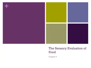 Sensory Evaluation: Influences on Food Choices and Evaluation Techniques