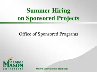 Summer Hiring on Sponsored Projects Office of Sponsored Programs - Innovation Tradition