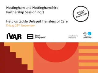 Addressing Delayed Transfers of Care in Nottingham & Nottinghamshire Partnership