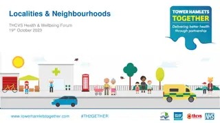 Localities & Neighbourhoods - Health & Wellbeing Forum Overview