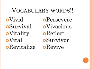 Week 15 Vocabulary Words Root: VIT/VIV - Explore the Meaning of Life through Vivid Terms