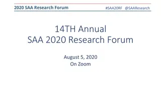 SAA Research Forum 2020 Highlights and Future Plans