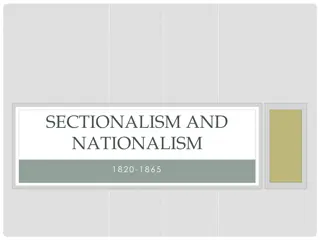 Sectionalism and Nationalism in 19th Century America