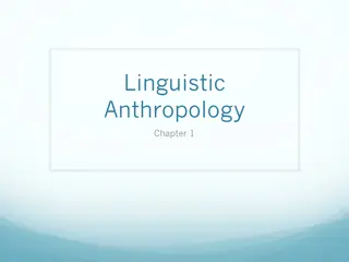 Linguistic Anthropology and Anthropology: A Comprehensive Overview