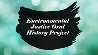 Environmental Justice Oral History Project: Documenting Inequities in the American South