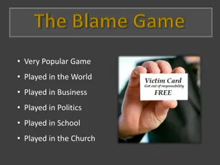 The Blame Game - Recognizing, Confronting, and Overcoming