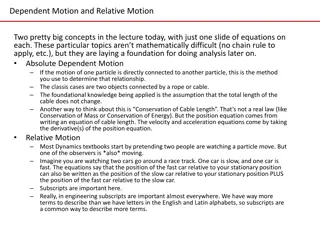 Dependent and Relative Motion in Dynamics