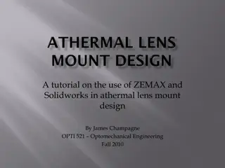 Athermal Lens Mount Design Tutorial Using ZEMAX and Solidworks