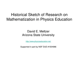 Historical Sketch of Mathematization in Physics Education: Evolution and Challenges