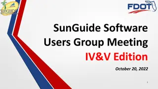 Highlights from SunGuide Software Users Group Meeting IV&V Edition