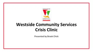 Overview of Westside Community Services Crisis Clinic and Clubhouse