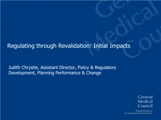 Regulating through Revalidation: Initial Impacts in Medical Regulation