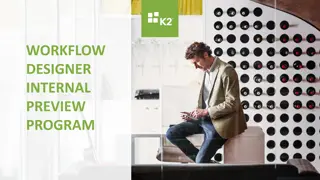 K2 Workflow Designer Preview Program Overview