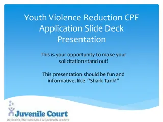 Youth Violence Reduction CPF Application Slide Deck Presentation