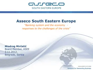 Solutions for Demanding Business in South Eastern Europe Banking System