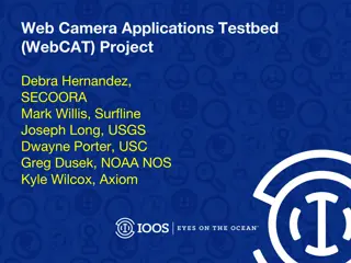 Web Camera Applications Testbed Project Overview