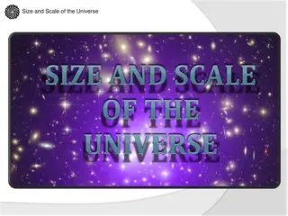 Exploring the Size and Scale of the Universe