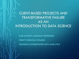 Introduction to Data Science: Client-Based Projects and Transformative Failure by Karl Schmitt