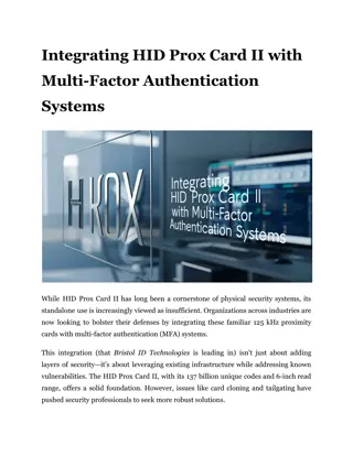 Integrating HID Prox Card II with Multi-Factor Authentication Systems