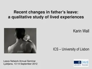 Fathers' Lived Experiences with Recent Changes in Parental Leave Policies