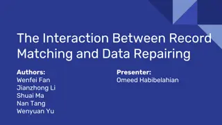 The Interaction Between Record Matching and Data Repairing in Data Cleaning Systems